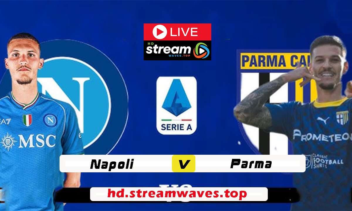 Napoli vs Parma Live Streaming