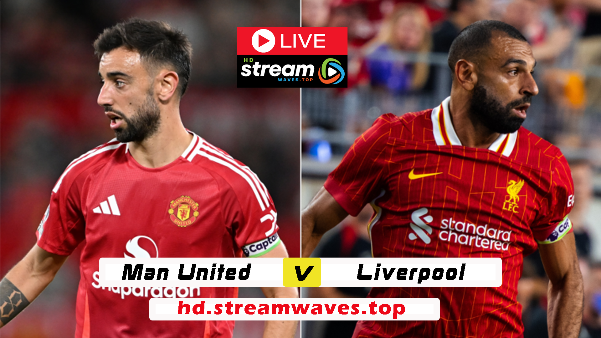 Man United vs Liverpool Live Streaming